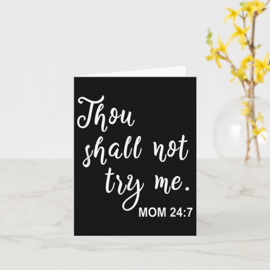ユーモア溢れるママの名言 あなたは私を試してはならない 母の日 カード (黄色い花)
