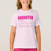 ユーモア溢れる愛情たっぷりの娘の定義 Tシャツ (正面)