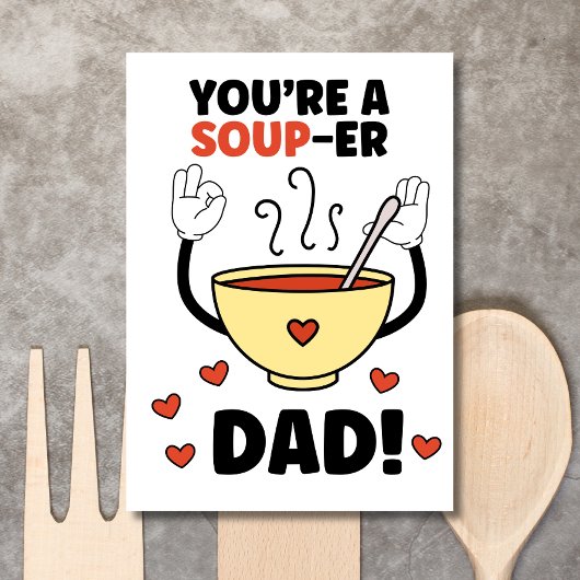 ユーモア溢れる父の日の駄洒落 父の日ジョーク Soup-er Dad シーズンカード