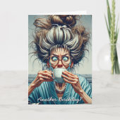 ユーモア溢れる老化 ギフト 女性の誕生日 カード (正面)