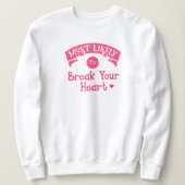 ユーモア グループ ブライズ 最もハートを壊しそう スウェットシャツ (デザイン正面)