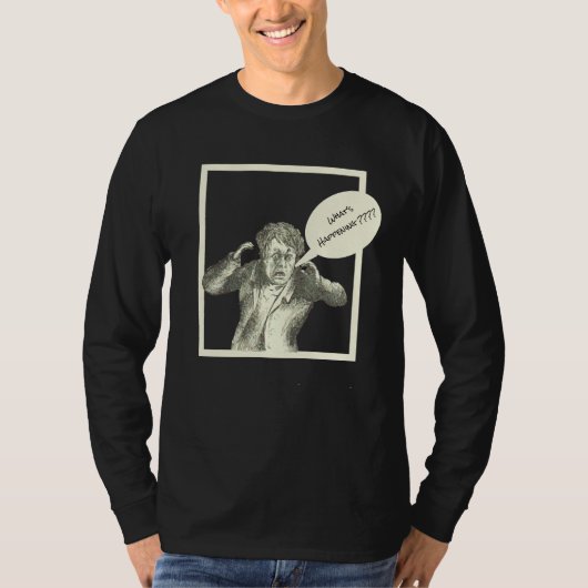 ユーモア/漫画の男/"何が起こっているの????? Tシャツ (正面)