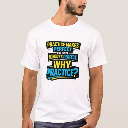 ユーモア、皮肉、誰だって完璧じゃない、共感できる Tシャツ (正面)