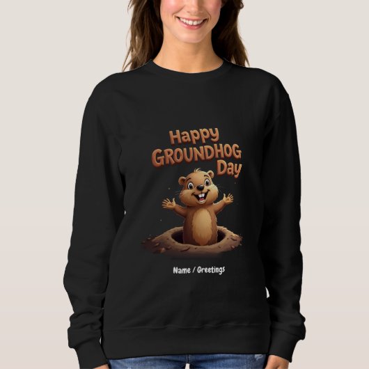 ユーモア、祝おもしろいとHappy Groundhog Day スウェットシャツ (正面)