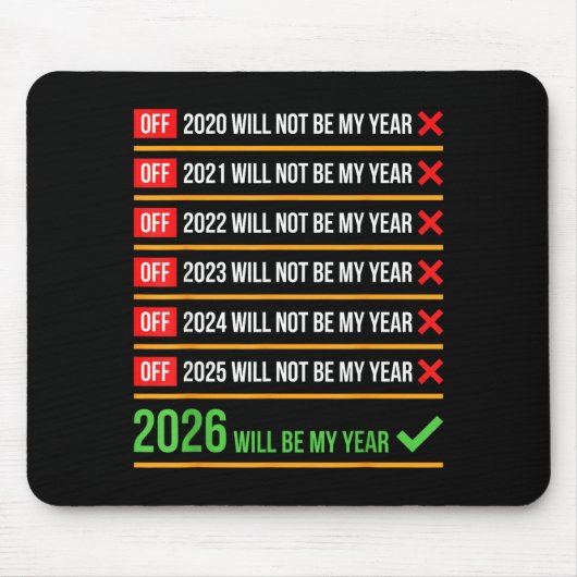 ユーモア 2026年は私の年になる ポジティブな復活  マウスパッド (正面)