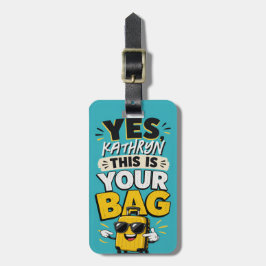 ユーモラスなオリジナル荷物タグ Yes Your Bag ラゲッジタグ