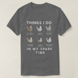 ユーモラスなニワトリ愛好家の日常ルーティン Tシャツ
