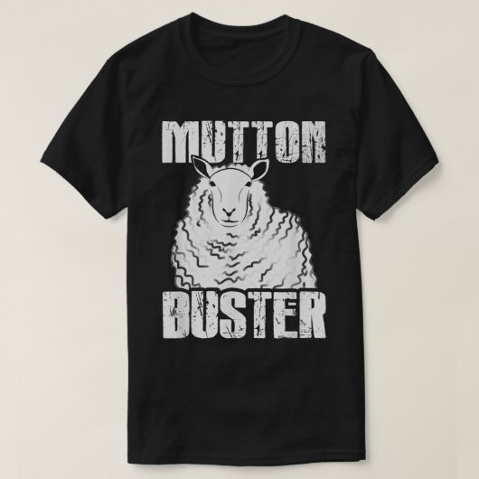 ユーモラスなマトン・バスター 羊 ロデオ ジョーク デザイン Tシャツ (デザイン正面)