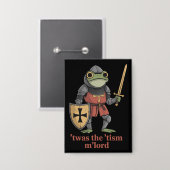 ユーモラスな中世の騎士カエル T'was The 'Tism M'Lord 缶バッジ (正面/裏面)