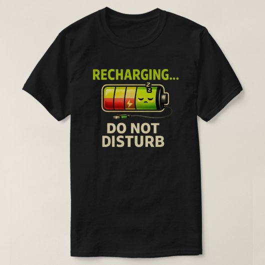 ユーモラスな充電中・邪魔しないで・内向的なユーモア Tシャツ (デザイン正面)