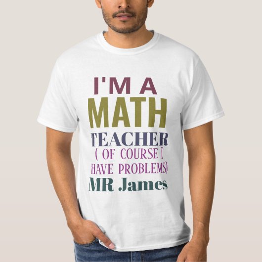 ユーモラスな数学教師のユーモアパンクォート オーダーメイド Tシャツ (正面)