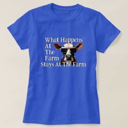 ユーモラスな「農場でのことは...」 Tシャツ (デザイン正面)