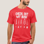 ユーモラスな「Check out my Bush」クリスマス オブジェ Tシャツ (正面)