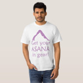 ヨガはギアのあなたのAsanaを得ます Tシャツ (正面フル)