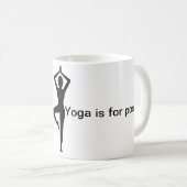 ヨガは気取り屋のマグのためです コーヒーマグカップ (正面右)