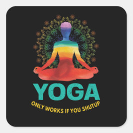 ヨガは黙っもして機能するだけ スクエアシール