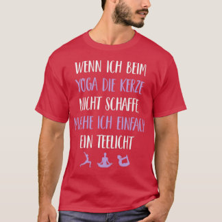 ヨガウェンイビムヨガダイカーゼnicht schaffe ma tシャツ