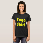 ヨガトレーニング及びエクササイズ訓練ことわざミーム Tシャツ (正面フル)
