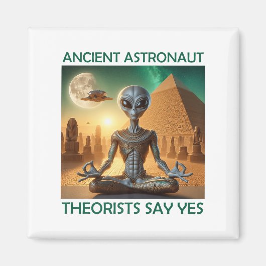 ヨガ古代の宇宙飛行士の快適は言うYesエイリアン マグネット (正面)