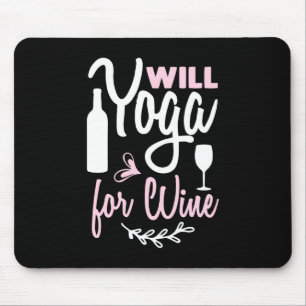 ヨガ愛好家 Will Yoga For Wine マウスパッド