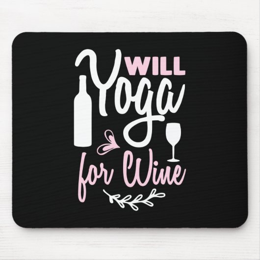 ヨガ愛好家 | Will Yoga For Wine マウスパッド (正面)