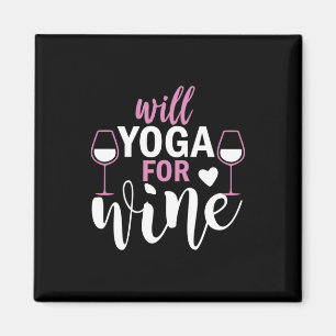 ヨガ愛好家 Will Yoga For Wine マグネット
