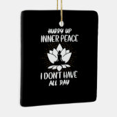 ヨガ愛好家 | Yoga私は一日を持っていない セラミックオーナメント (右)