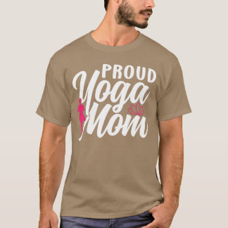ヨガ誇りを持ったママ母ママ母ホビーフレンド Tシャツ