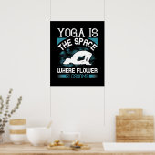 ヨガ – ヨガは花が咲く宇宙 ポスター (キッチン)