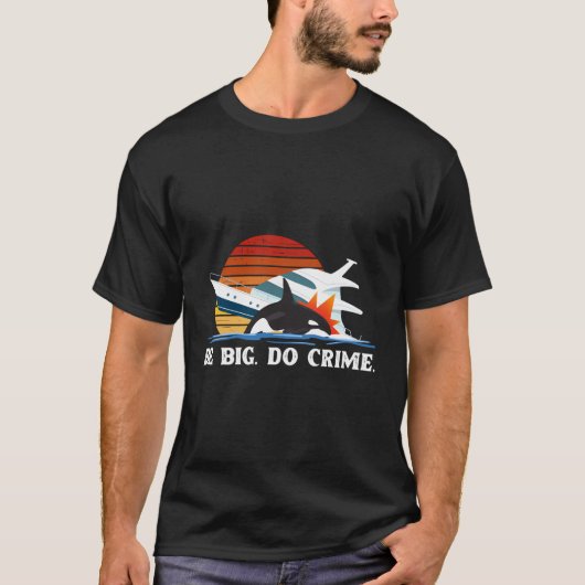 ヨット沈下を襲うキラーオルカ鯨が大きい Tシャツ (正面)