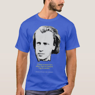 ヨハネスブラームス引用文 Tシャツ