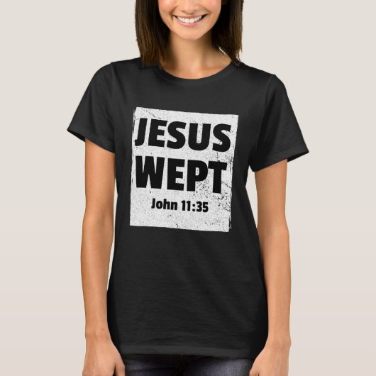 ヨハネ1135イエスはキリスト教の聖書の詩コンパスを泣いた Tシャツ (正面)
