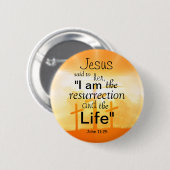 ヨハネ11:25復活バイブル聖句聖なる書物、 経典 缶バッジ (正面&裏面)