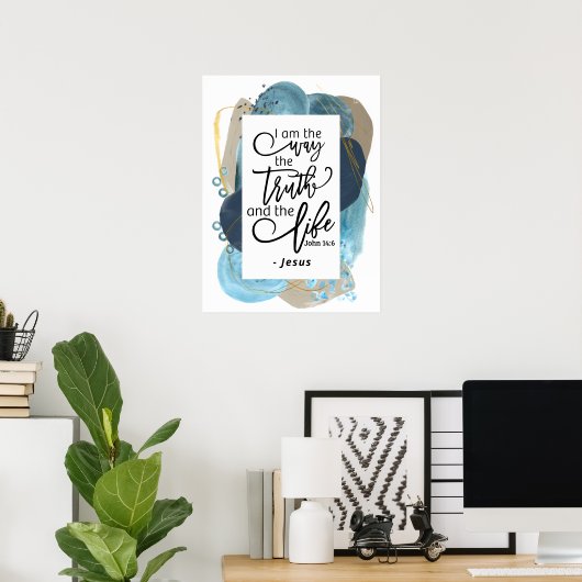 ヨハネ14:6わたしは真理の生き方であるキリスト教の聖書 ポスター (ホームオフィス)