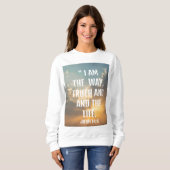 ヨハネ14:6わたしは道を行き、人生は汗シャツだ スウェットシャツ (正面フル)