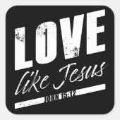 ヨハネ15:12 Love Like JESUS - Men Women Children スクエアシール (正面)