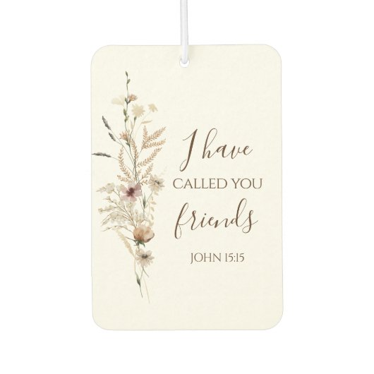 ヨハネ15:15わたしは、あなた方を聖書の聖句と呼んだ カーエアーフレッシュナー (正面)