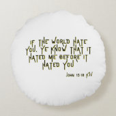 ヨハネ15:18 KJV聖書聖なる書物、 経典節 ラウンドクッション (裏面)