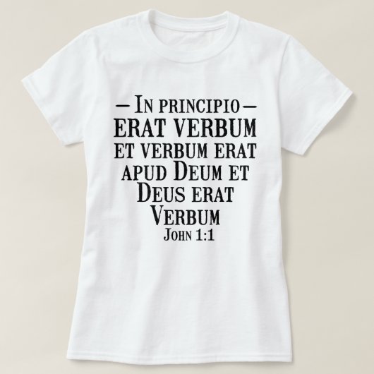 ヨハネ1:1ラテン語の台本CCキリスト教のホームスクール Tシャツ (デザイン正面)