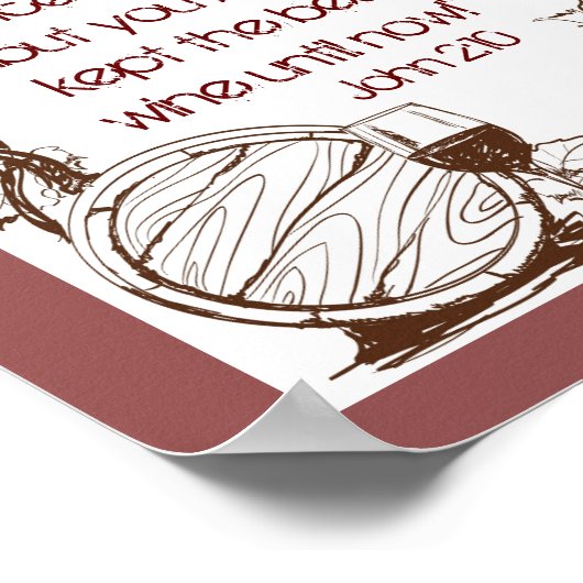 ヨハネ2:10今ま保では最高のワインを持っている! ポスター (角)