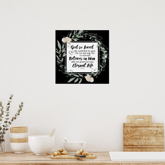 ヨハネ3:16神は世界の聖書の聖句を愛された ポスター (キッチン)