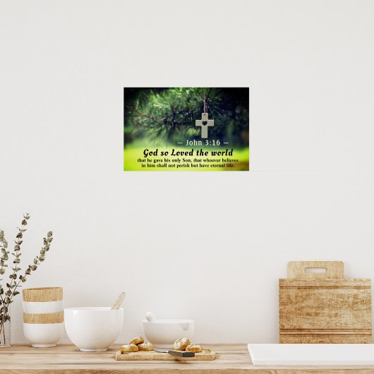 ヨハネ3:16神は自分の子である世を愛与えした。 ポスター (キッチン)