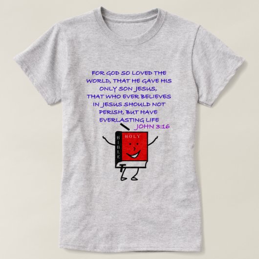 ヨハネ3:16 - For God So Loved The World聖なる書物、 経典 Tシャツ (デザイン正面)