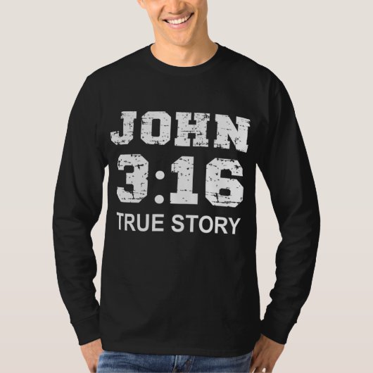 ヨハネ3 16 True Story, Faith, Bible Verse Christian Tシャツ (正面)
