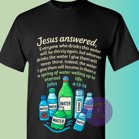 ヨハネ 4:13-14 - キリスト教 Tシャツ