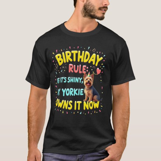 ヨークシャテリアの犬の面白い誕生日プレゼント Tシャツ (正面)