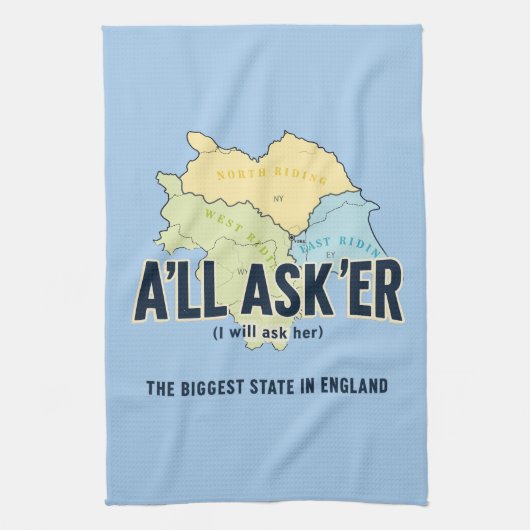 ヨークシャーの最大の州 – A'll Asker キッチンタオル (縦)