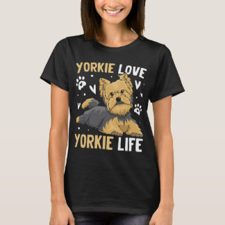 ヨークシャーテリアラブヨークシャーテリアライフドッグ Tシャツ