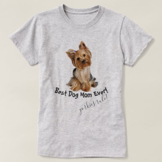 ヨークシャー最高のテリア犬ママ Tシャツ (デザイン正面)