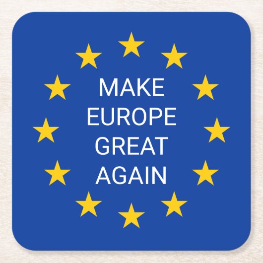 ヨーロッパを素晴らし再びEU国旗の紙コースターにする スクエアペーパーコースター (正面)
